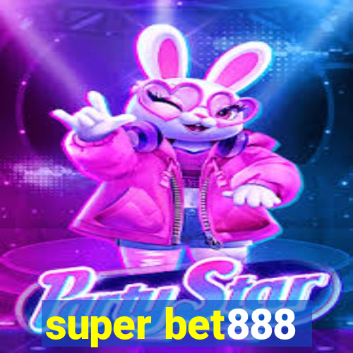 super bet888