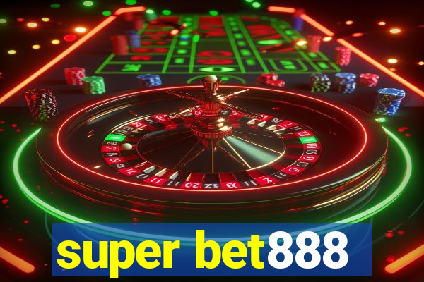 super bet888