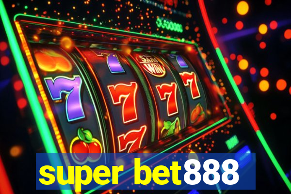 super bet888