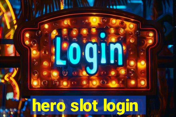 hero slot login