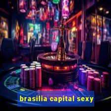 brasilia capital sexy