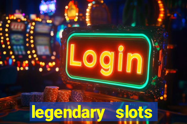 legendary slots play store