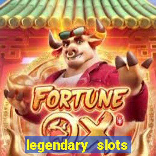 legendary slots play store