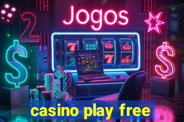 casino play free