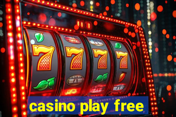 casino play free