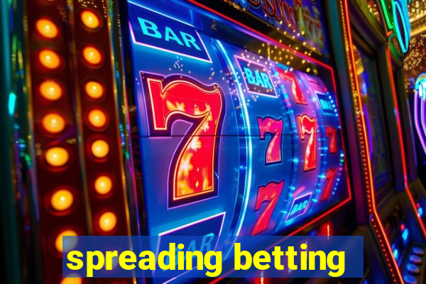 spreading betting