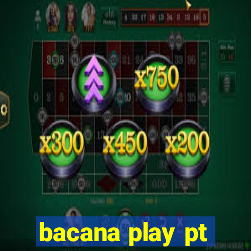 bacana play pt