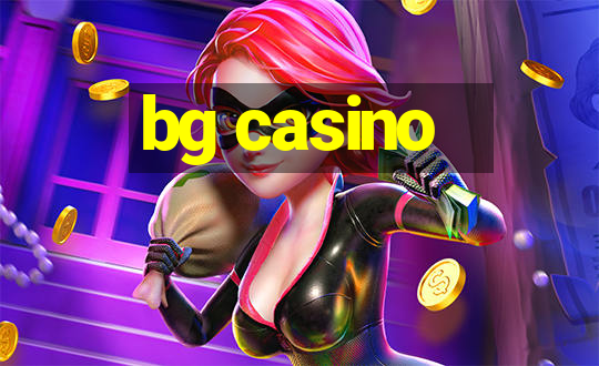 bg casino