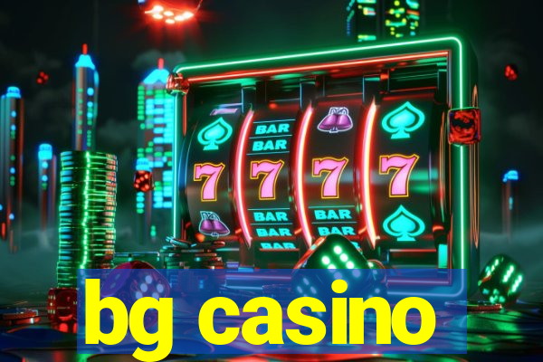 bg casino