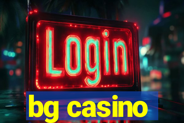 bg casino