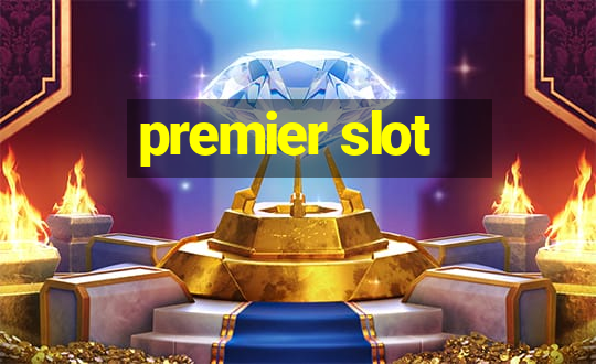 premier slot