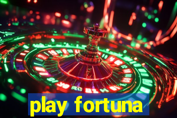 play fortuna