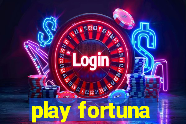 play fortuna