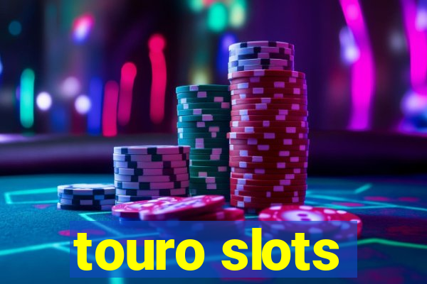 touro slots