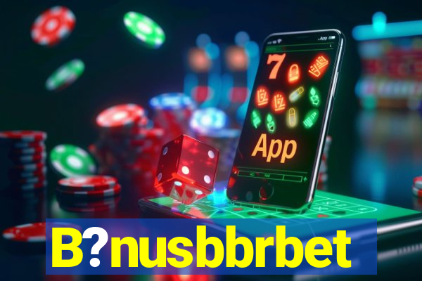 B?nusbbrbet