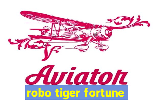 robo tiger fortune