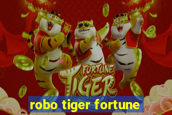 robo tiger fortune