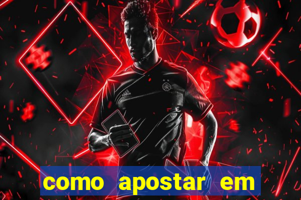 como apostar em jogos de futebol online