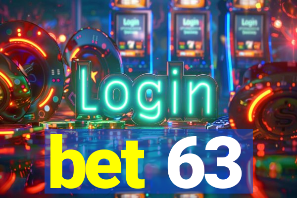 bet 63