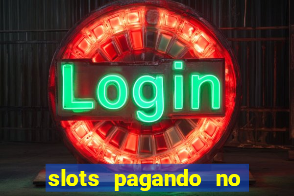 slots pagando no cadastro saque free 2024