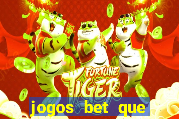 jogos bet que ganha dinheiro de verdade