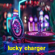 lucky charger