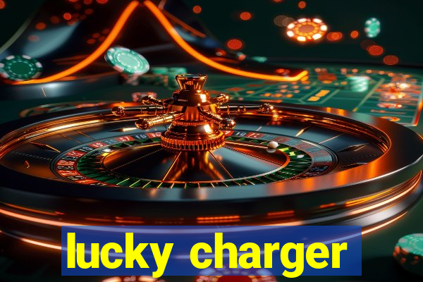 lucky charger