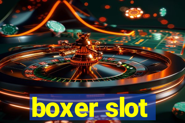 boxer slot