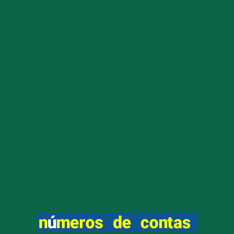 números de contas bancárias e senhas válidas