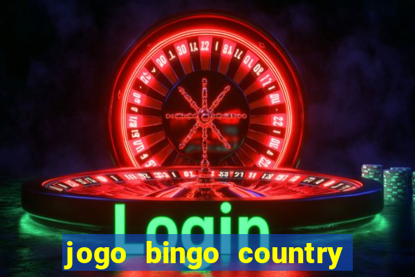 jogo bingo country é confiável