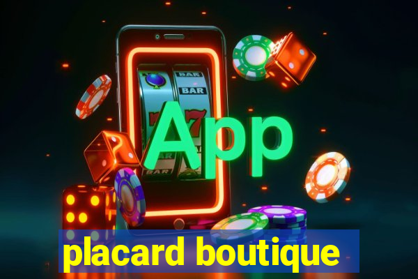 placard boutique