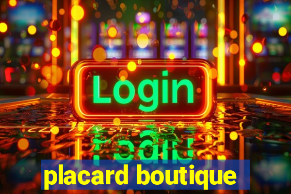 placard boutique