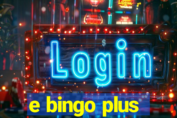 e bingo plus