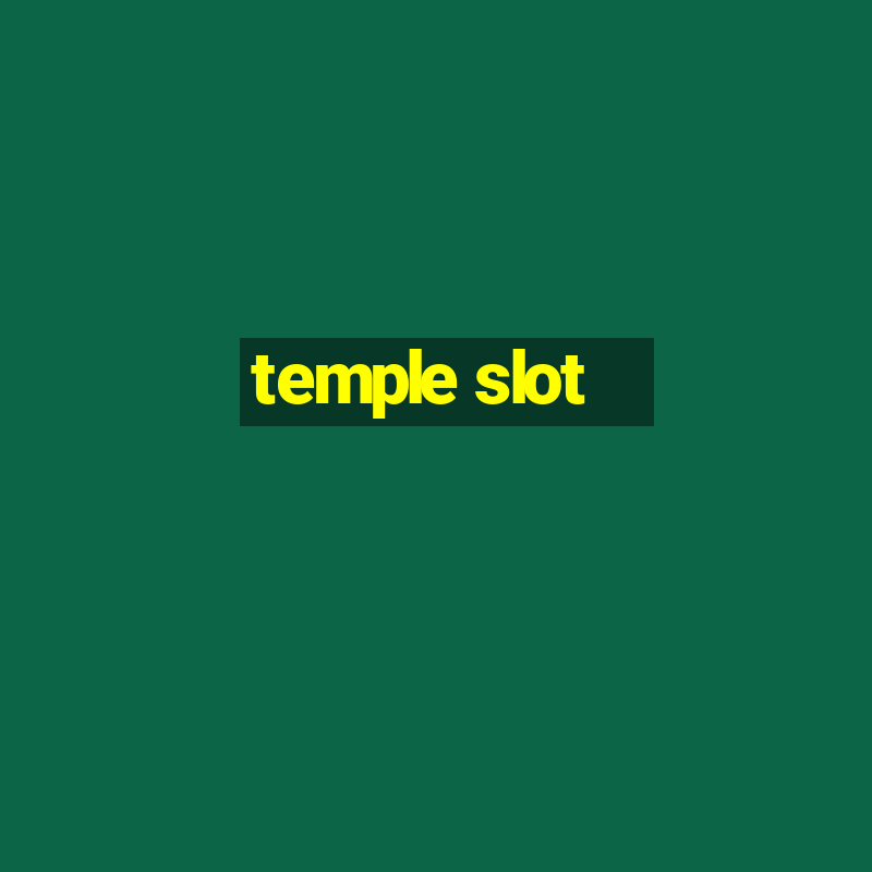 temple slot