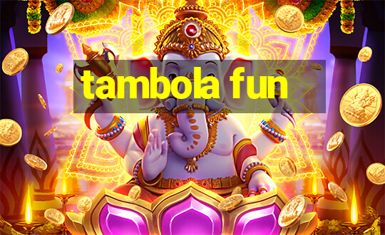 tambola fun