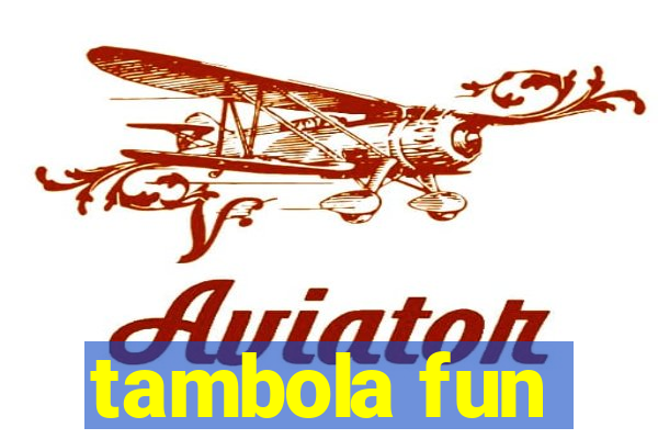 tambola fun