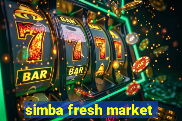 simba fresh market