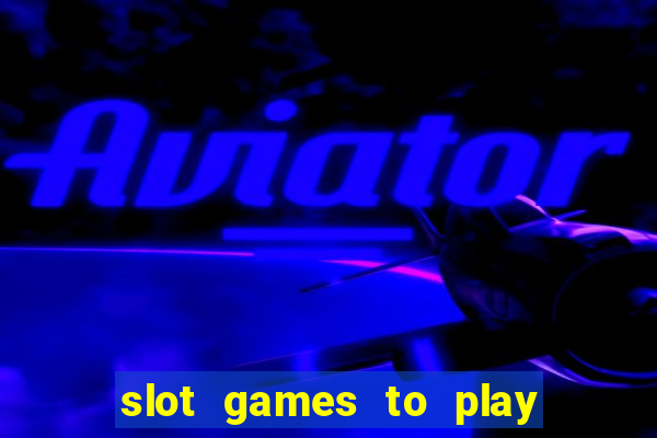 slot games to play for free