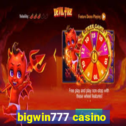 bigwin777 casino