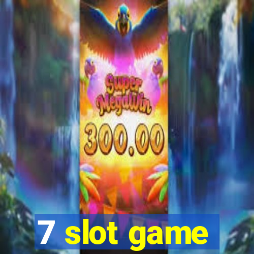 7 slot game