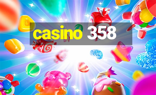 casino 358