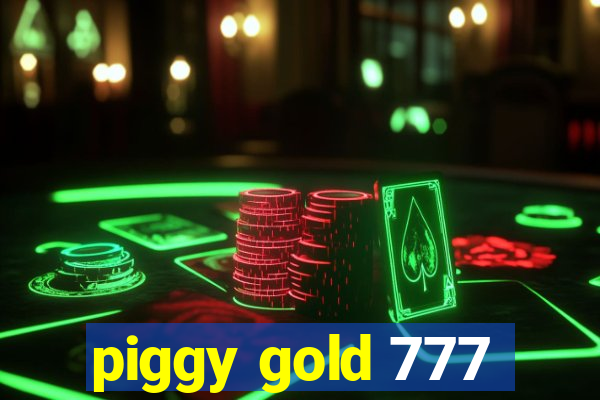 piggy gold 777