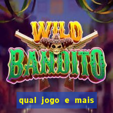 qual jogo e mais fácil de ganhar