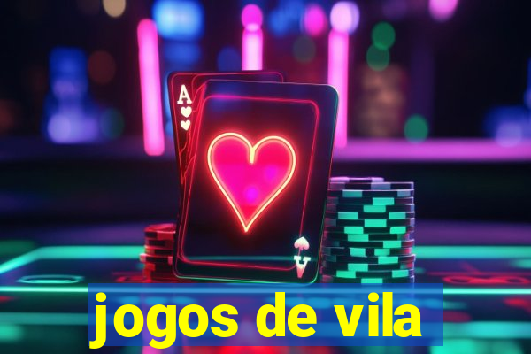 jogos de vila