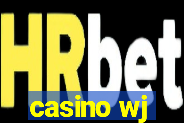 casino wj