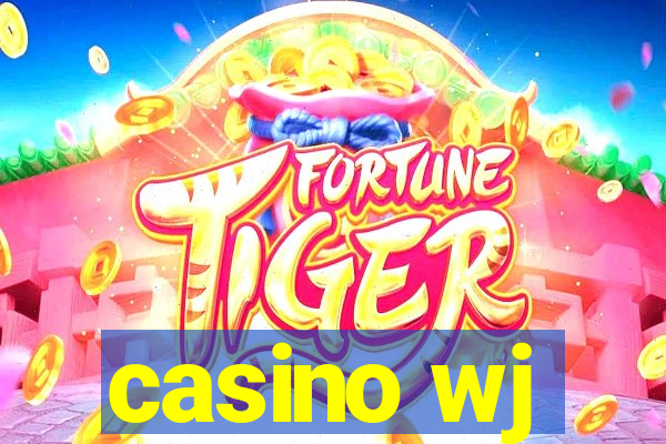 casino wj