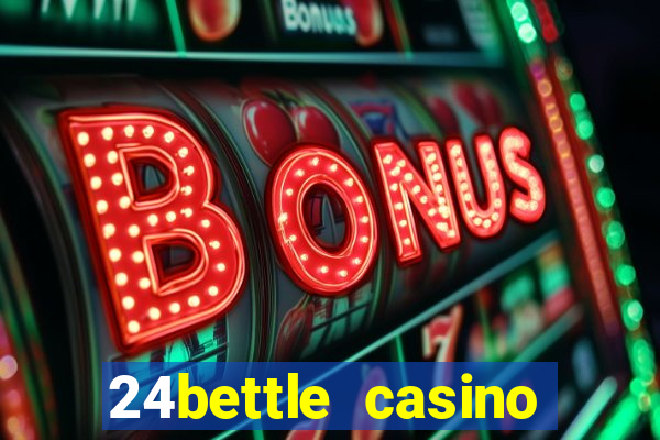 24bettle casino bonus ohne einzahlung