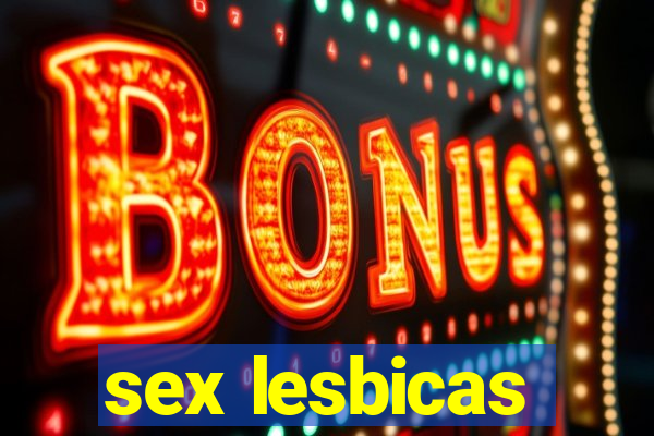 sex lesbicas