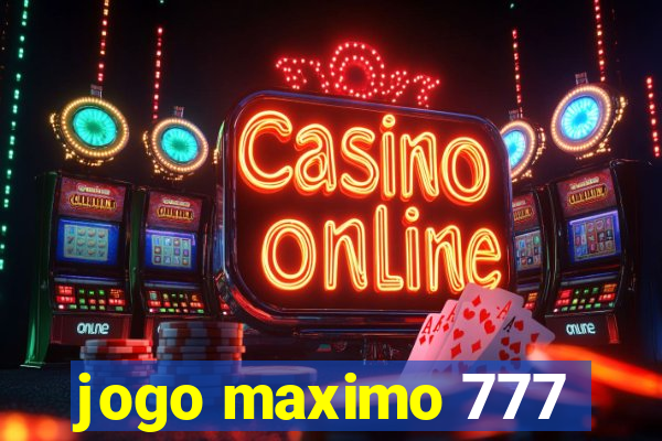 jogo maximo 777