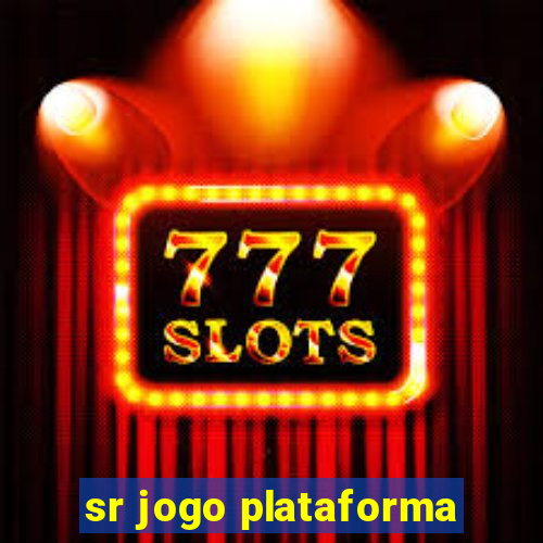 sr jogo plataforma